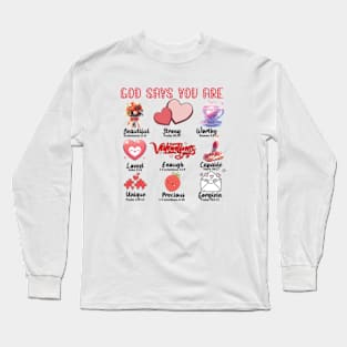 God Says You Are Valentine, Jesus Valentine, Valentine Doodle, Christian Valentine, Valentine bible verse Long Sleeve T-Shirt